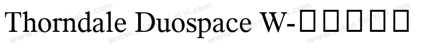 Thorndale Duospace W字体转换